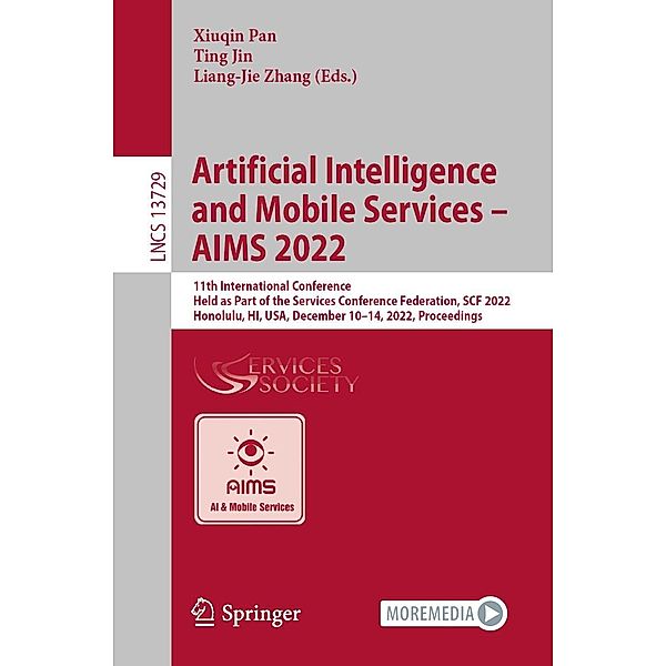 Artificial Intelligence and Mobile Services - AIMS 2022 / Lecture Notes in Computer Science Bd.13729