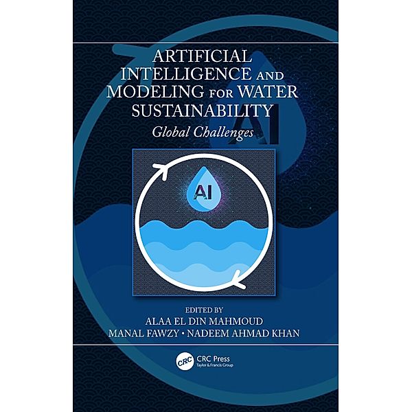 Artificial Intelligence and Modeling for Water Sustainability