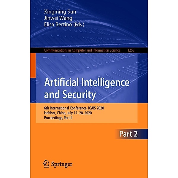 Artificial Intelligence and Security / Communications in Computer and Information Science Bd.1253
