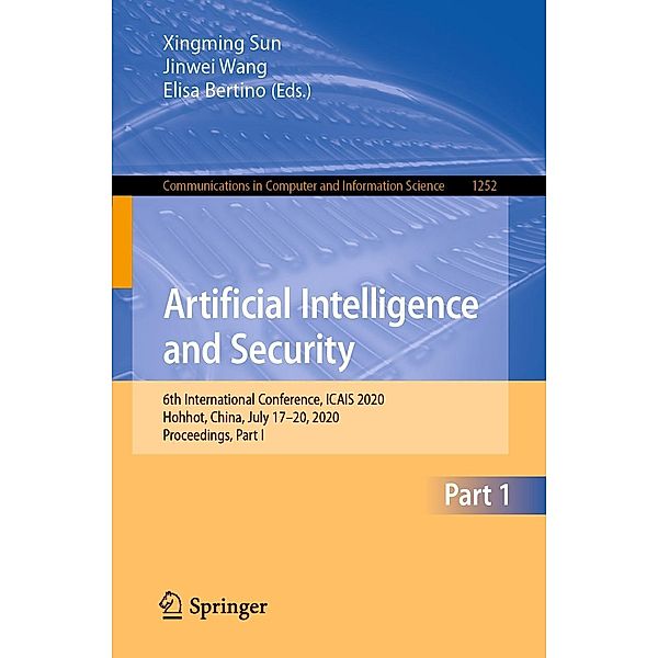 Artificial Intelligence and Security / Communications in Computer and Information Science Bd.1252