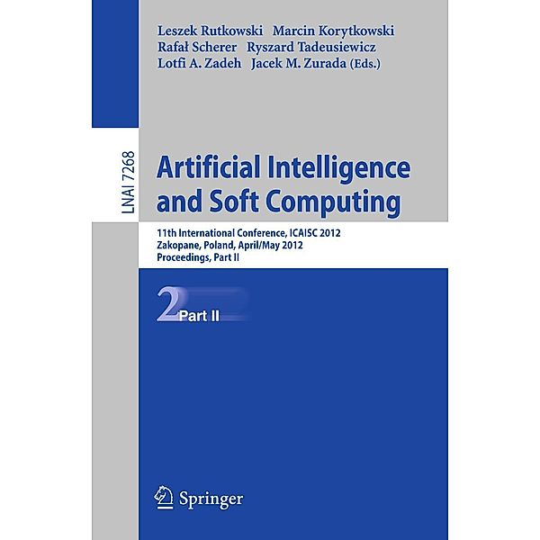Artificial Intelligence and Soft Computing / Lecture Notes in Computer Science Bd.7268