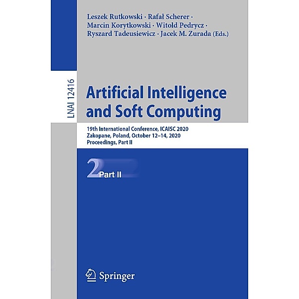 Artificial Intelligence and Soft Computing / Lecture Notes in Computer Science Bd.12416