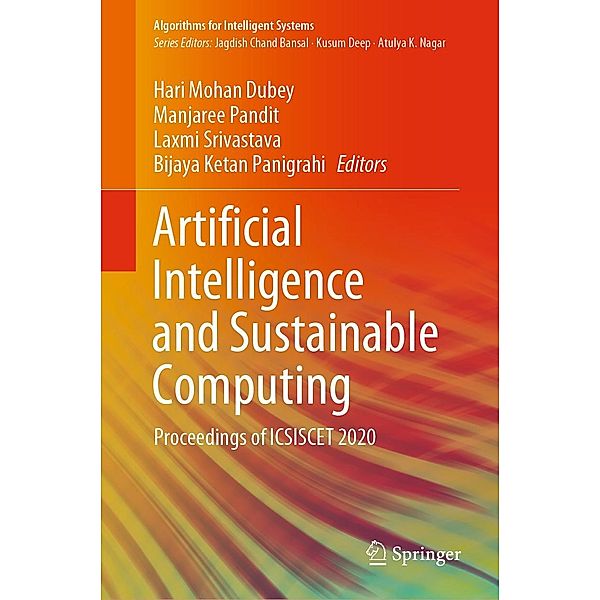 Artificial Intelligence and Sustainable Computing / Algorithms for Intelligent Systems