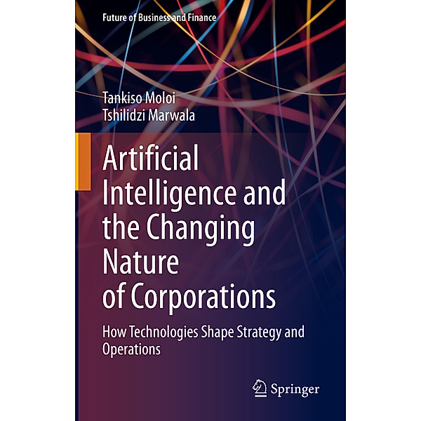 Artificial Intelligence and the Changing Nature of Corporations, Tankiso Moloi, Tshilidzi Marwala