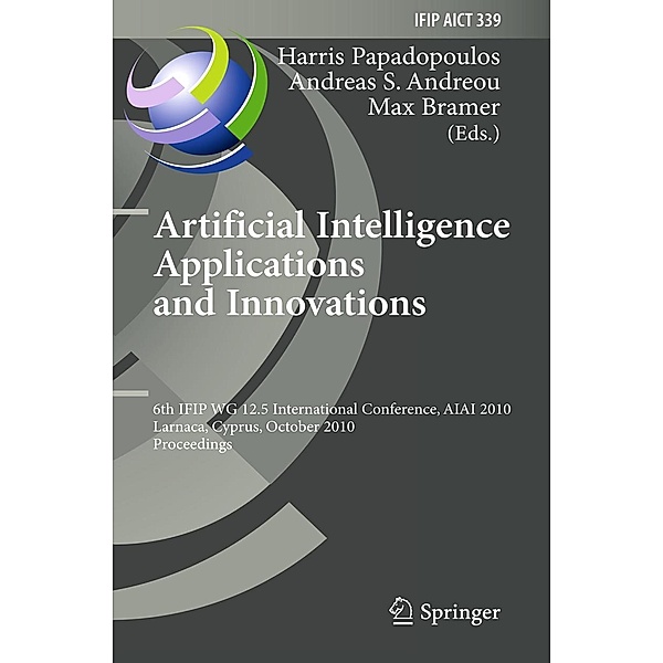 Artificial Intelligence Applications and Innovations / IFIP Advances in Information and Communication Technology Bd.339