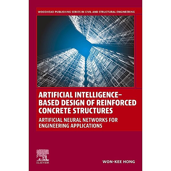 Artificial Intelligence-Based Design of Reinforced Concrete Structures, Won-Kee Hong