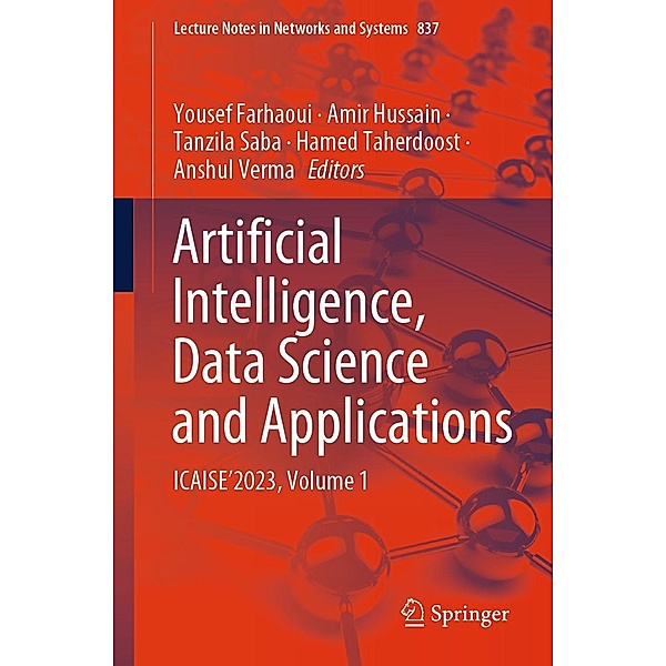 Artificial Intelligence, Data Science and Applications / Lecture Notes in Networks and Systems Bd.837