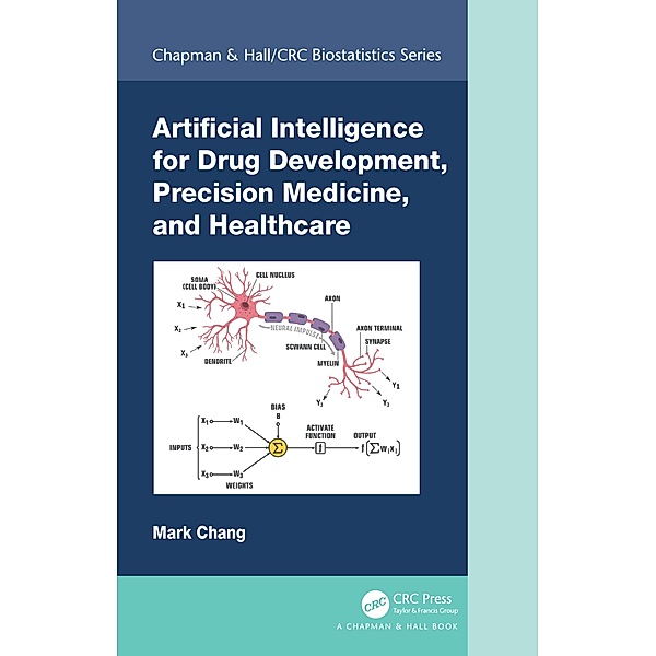 Artificial Intelligence for Drug Development, Precision Medicine, and Healthcare, Mark Chang
