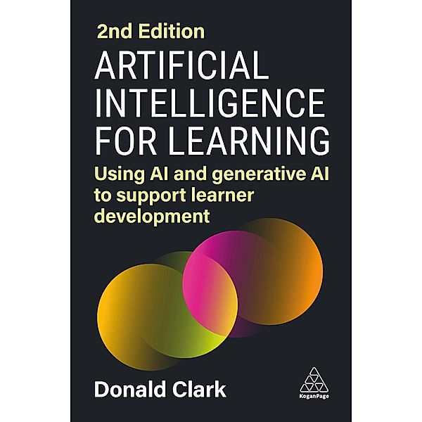 Artificial Intelligence for Learning, Donald Clark