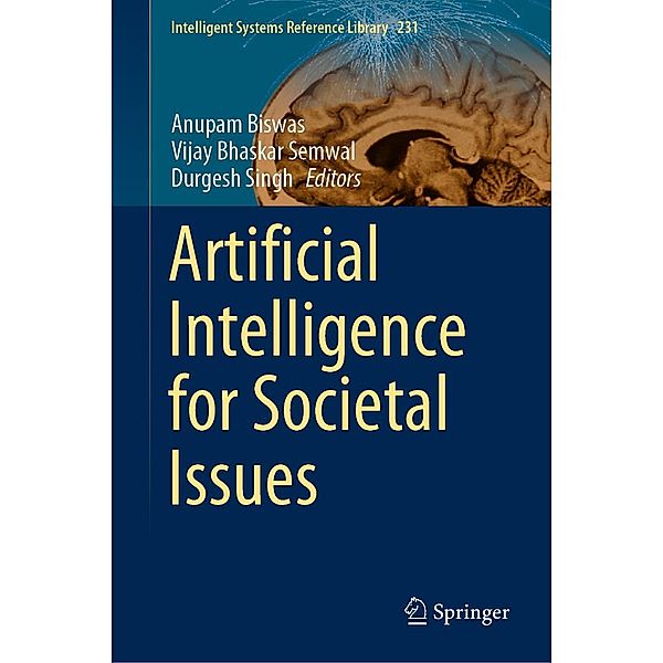 Artificial Intelligence for Societal Issues / Intelligent Systems Reference Library Bd.231