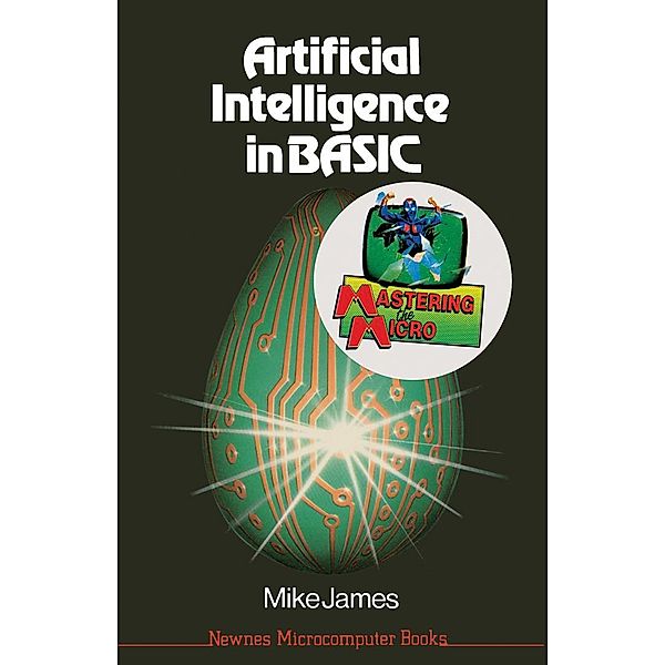 Artificial Intelligence in Basic, Mike James