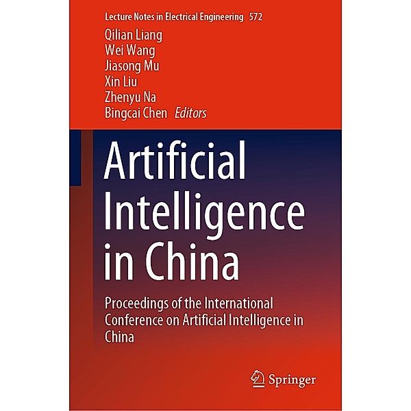 Artificial Intelligence in China / Lecture Notes in Electrical Engineering Bd.572