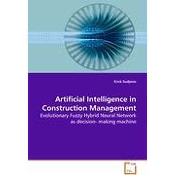 Artificial Intelligence in Construction Management, Erick Sudjono