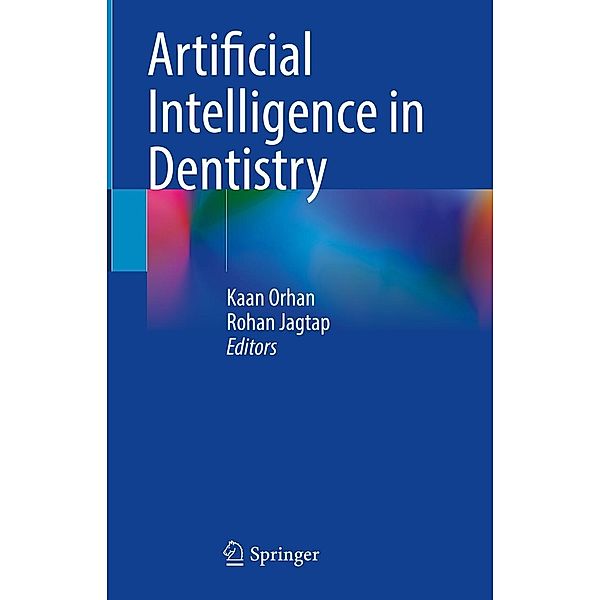 Artificial Intelligence in Dentistry