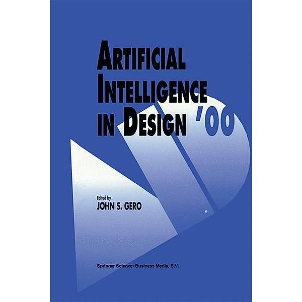 Artificial Intelligence in Design '00, John S. Gero