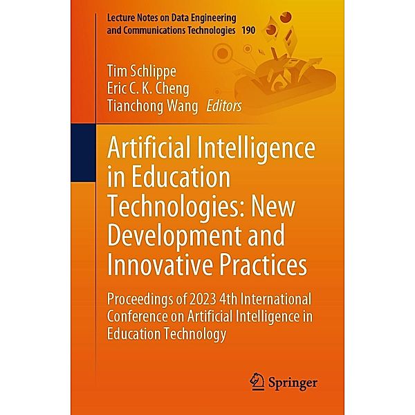 Artificial Intelligence in Education Technologies: New Development and Innovative Practices / Lecture Notes on Data Engineering and Communications Technologies Bd.190