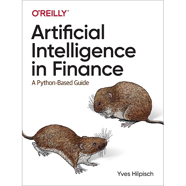 Artificial Intelligence in Finance, Yves Hilpisch