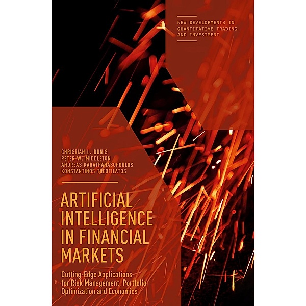 Artificial Intelligence in Financial Markets / New Developments in Quantitative Trading and Investment