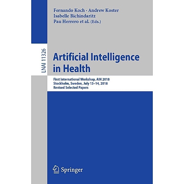 Artificial Intelligence in Health / Lecture Notes in Computer Science Bd.11326