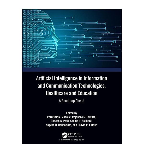 Artificial Intelligence in Information and Communication Technologies, Healthcare and Education