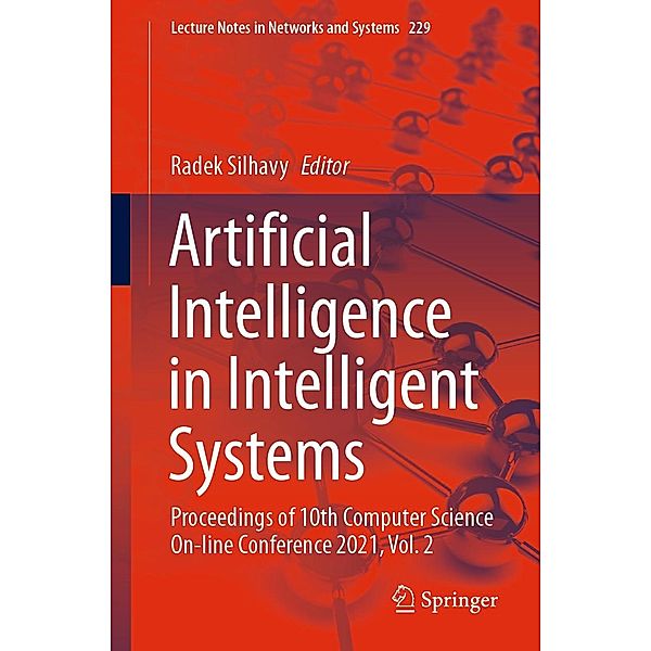 Artificial Intelligence in Intelligent Systems / Lecture Notes in Networks and Systems Bd.229