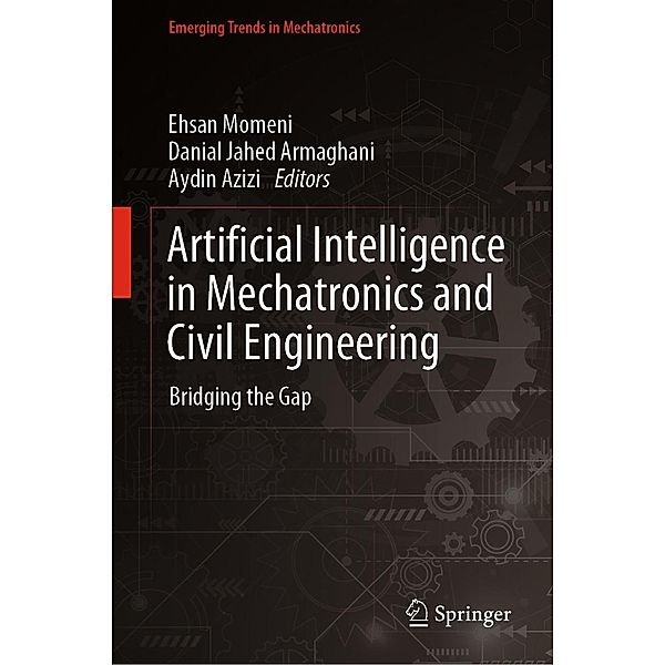 Artificial Intelligence in Mechatronics and Civil Engineering / Emerging Trends in Mechatronics