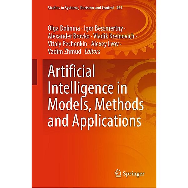 Artificial Intelligence in Models, Methods and Applications / Studies in Systems, Decision and Control Bd.457