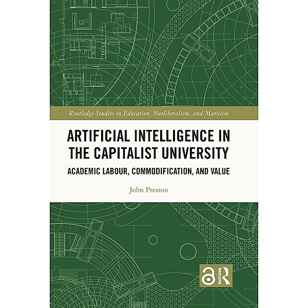 Artificial Intelligence in the Capitalist University, John Preston