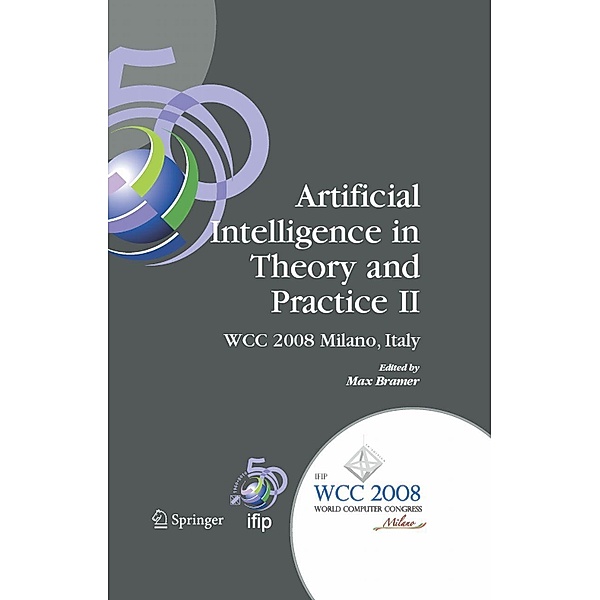 Artificial Intelligence in Theory and Practice II / IFIP Advances in Information and Communication Technology Bd.276