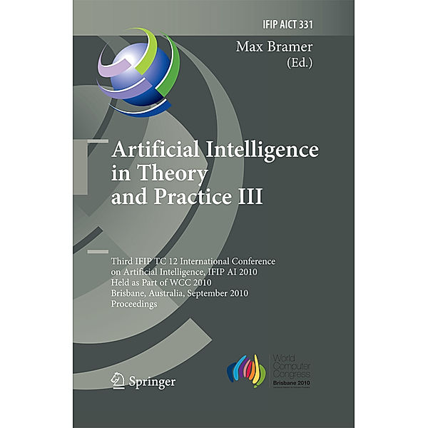 Artificial Intelligence in Theory and Practice III