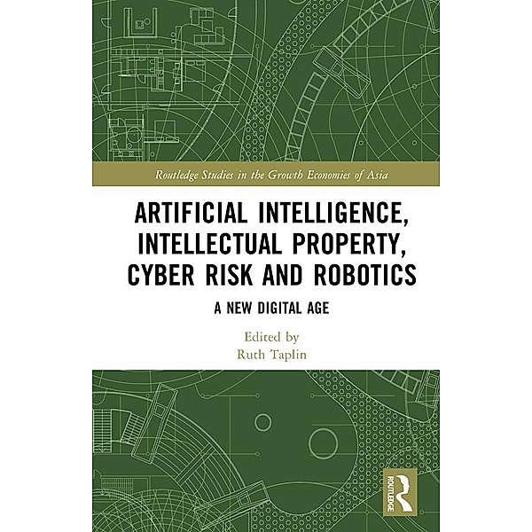 Artificial Intelligence, Intellectual Property, Cyber Risk and Robotics, Ruth Taplin