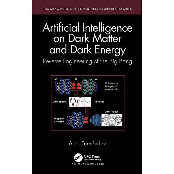 Artificial Intelligence on Dark Matter and Dark Energy, Ariel Fernández