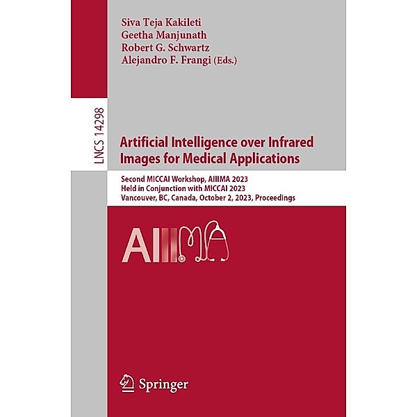 Artificial Intelligence over Infrared Images for Medical Applications / Lecture Notes in Computer Science Bd.14298