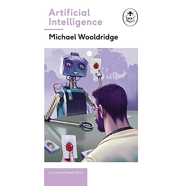 Artificial Intelligence / The Ladybird Expert Series Bd.27, Michael Wooldridge