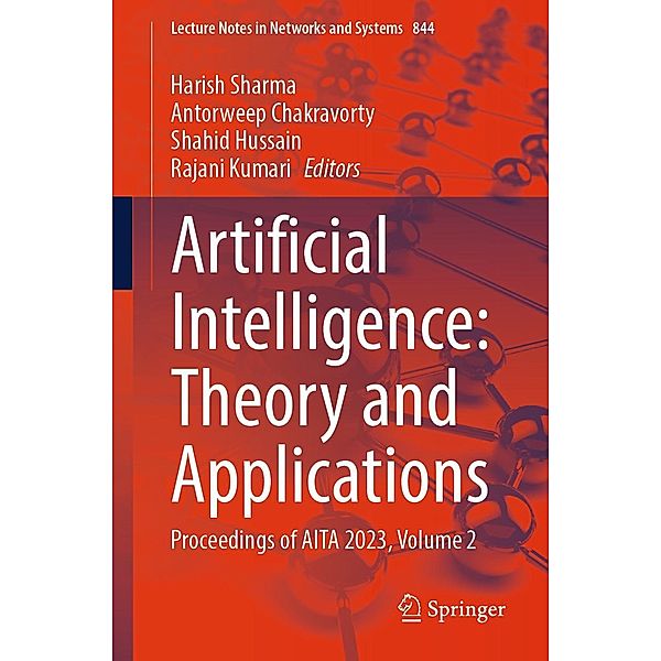 Artificial Intelligence: Theory and Applications / Lecture Notes in Networks and Systems Bd.844