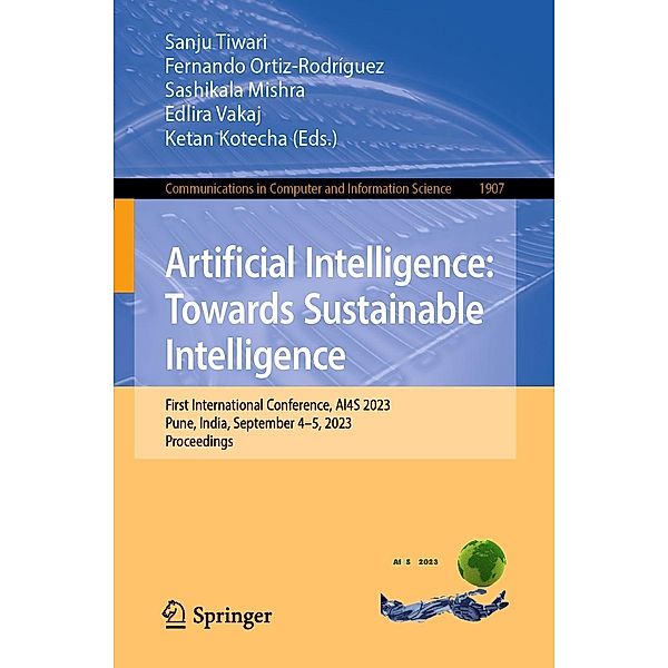 Artificial Intelligence: Towards Sustainable Intelligence / Communications in Computer and Information Science Bd.1907
