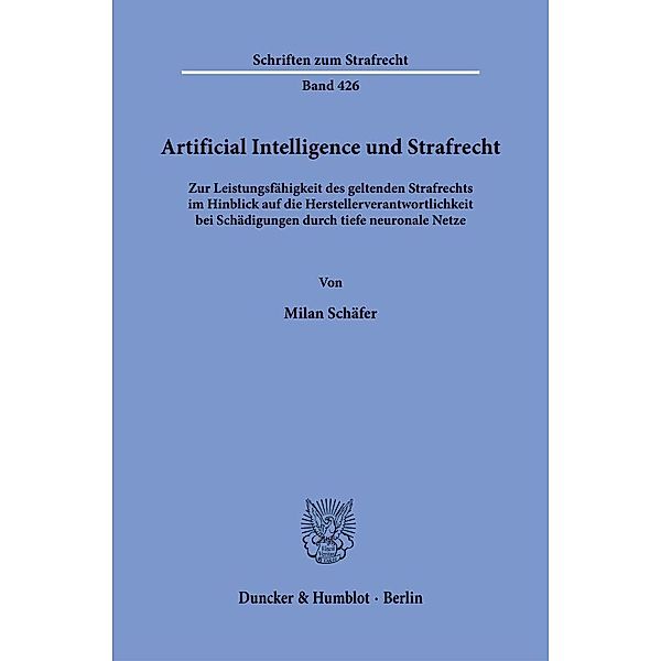 Artificial Intelligence und Strafrecht., Milan Schäfer