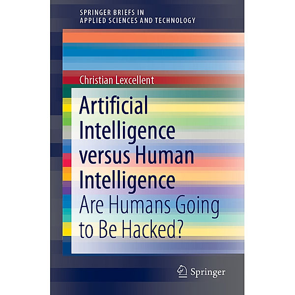 Artificial Intelligence versus Human Intelligence, Christian Lexcellent