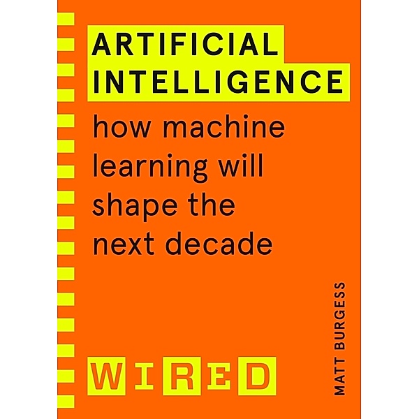 Artificial Intelligence (WIRED guides), Matthew Burgess, Wired