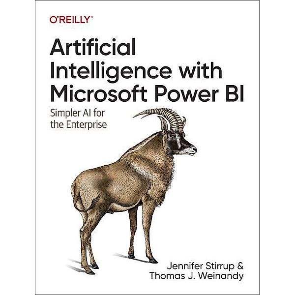 Artificial Intelligence with Microsoft Power BI, Jennifer Stirrup, Thomas Weinandy