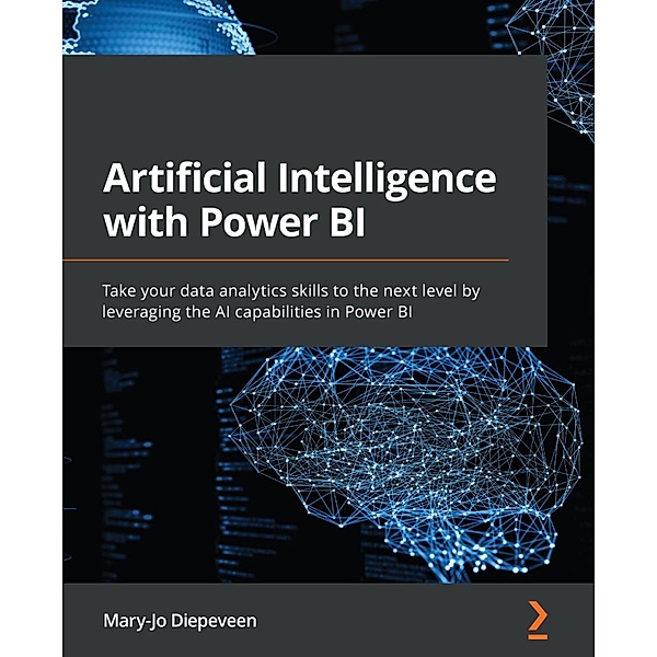 Artificial Intelligence with Power BI, Mary-Jo Diepeveen