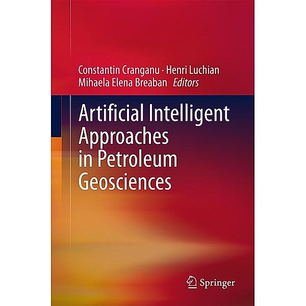 Artificial Intelligent Approaches in Petroleum Geosciences