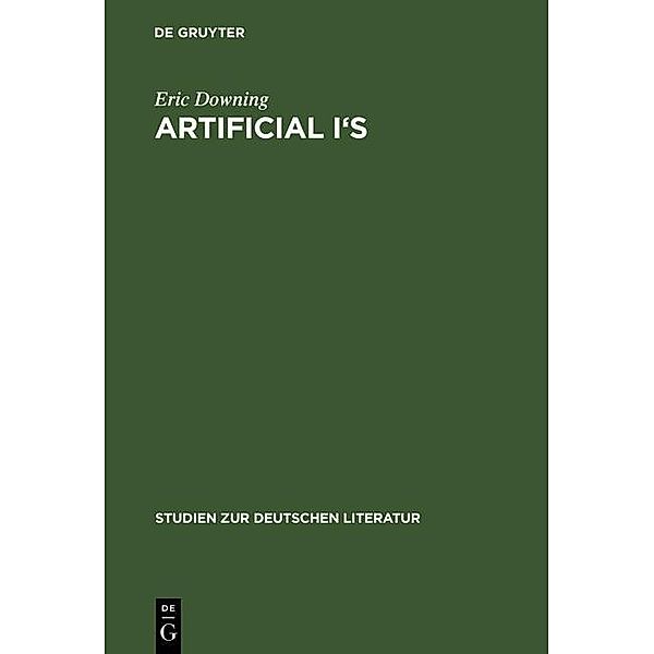 Artificial I's / Studien zur deutschen Literatur Bd.127, Eric Downing