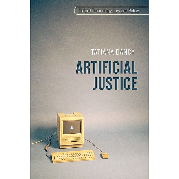 Artificial Justice, Tatiana Dancy