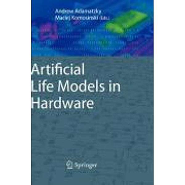 Artificial Life Models in Hardware, Andrew Adamatzky