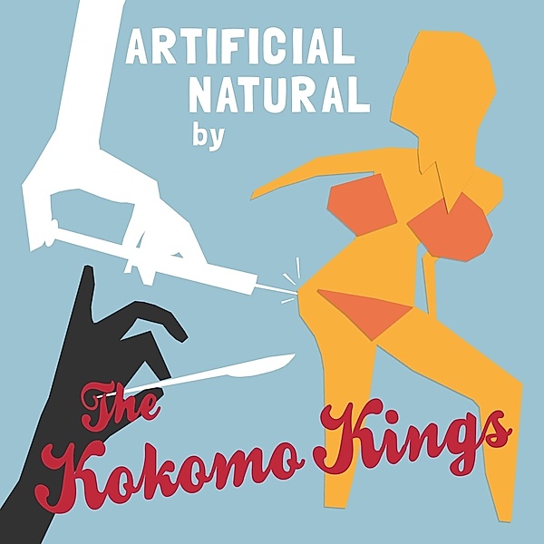 Artificial Natural (Lim.Ed.), The Kokomo Kings