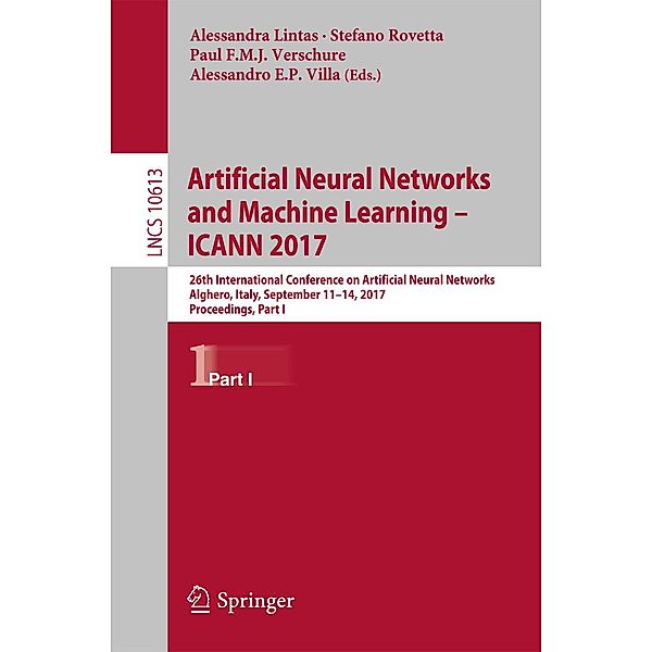 Artificial Neural Networks and Machine Learning - ICANN 2017 / Lecture Notes in Computer Science Bd.10613