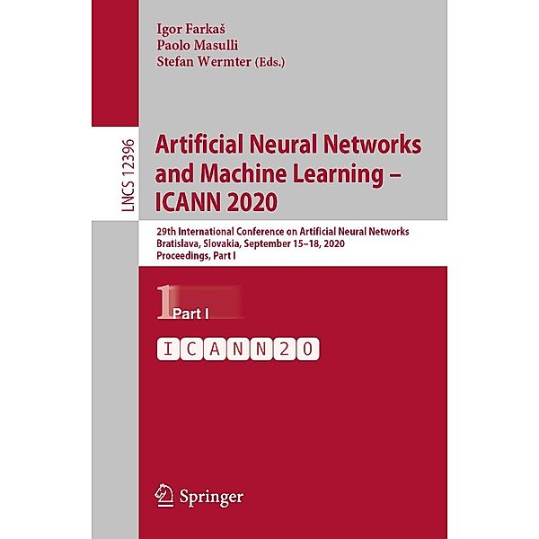 Artificial Neural Networks and Machine Learning - ICANN 2020 / Lecture Notes in Computer Science Bd.12396