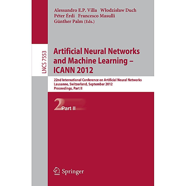 Artificial Neural Networks and Machine Learning -- ICANN 2012