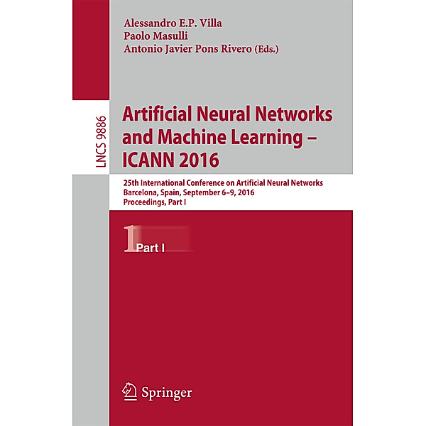 Artificial Neural Networks and Machine Learning - ICANN 2016